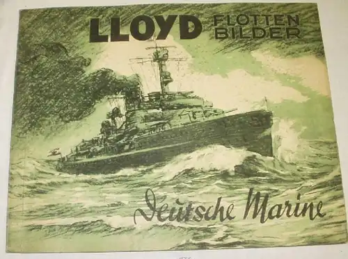Lloyd Flottenbilder Deutsche Marine