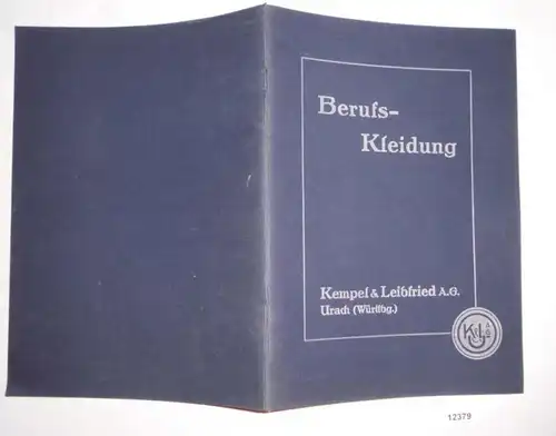Kempel & Leibfried AG, Urach (Württbg): catalogue des vêtements professionnels