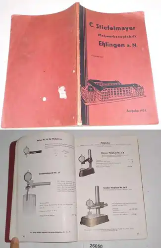 Katalog: C. Stiefelmayer (Haupt-Katalog) Meßwerkzeugfarbik - Spezialfabrik für Präzisions-Meß-Werkzeuge, Eßlingen, Ausga