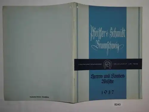 Pfeiffer & Schmidt Braunschweig - Herren- und Knabenwäsche Sommer 1937