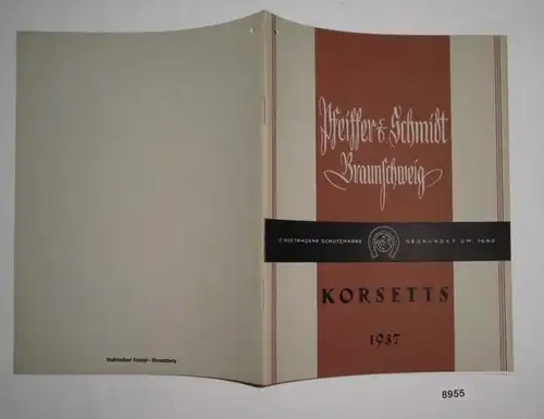 Pfeiffer & Schmidt Braunschweig - Korsetts Sommer 1937
