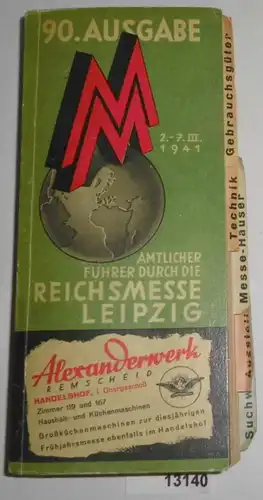 Amtlicher Führer durch die Reichsmesse Leipzig Frühjahr 2.-7. III. 1941 (90. Ausgabe)