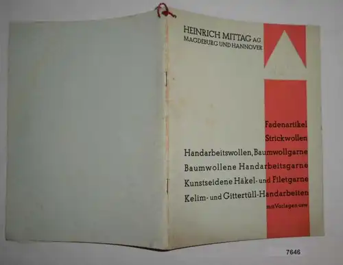 Heinrich Mittag AG Magdeburg u. Hannover: Katalog Fadenartikel. Strickwollen. Handarbeitswollen. Baumwollgarne. Baumwoll