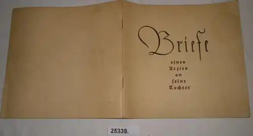 Lettres d'un médecin à sa fille - Dédié à la mère allemande