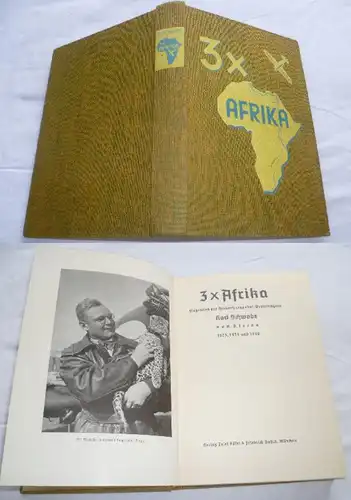 3 x Afrika - Flugreisen des Hindenburgpokal-Preisträgers Karl Schwabe nach Afrika 1933 , 1934 und 1935
