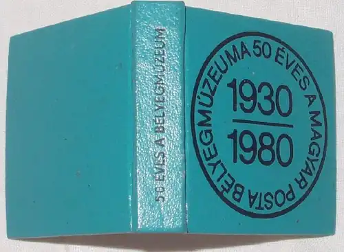 50 Éves A Magyar Posta Bélyegmúzeuma (Mini-livre)