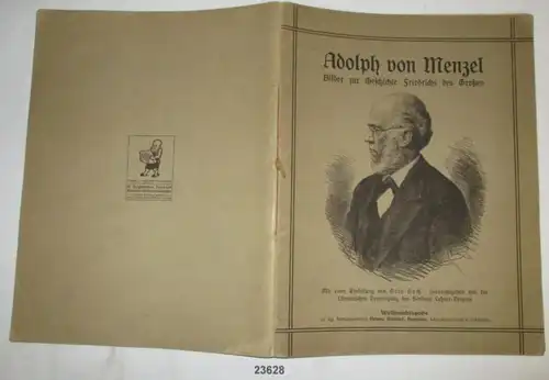 Adolph von Menzel - Bilder zur Geschichte Friedrichs des Großen