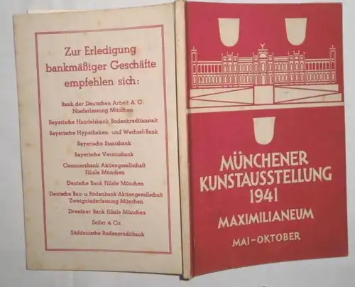 Münchener Kunstausstellung 1941 Maximilianeum Mai - Oktober. Amtlicher Katalog
