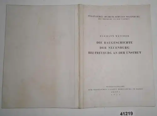 L'histoire de la construction du Neuchâtel près de Freyenburg sur le Unstrut (série de documents de l'état de Moritzburg à Hall