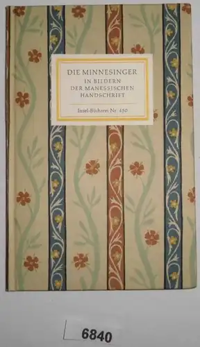 Les Minnesingers en images du manuscrit Manessien (Livre d'île n° 450)