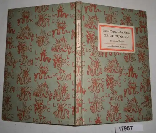 Insel-Bücherei Nr. 970: Lucas Cranach der Ältere - Zeichnungen