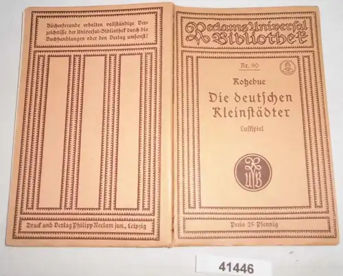 Die deutschen Kleinstädter - Lustspiel in vier Akten (Reclams Universal Bibliothek Nr. 90)