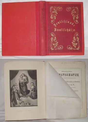 Deutschlands Kunstschätze eine Sammlung der hervorragendsten Bilder der Berliner, Dresdner, Münchner, Wiener, Casseler u