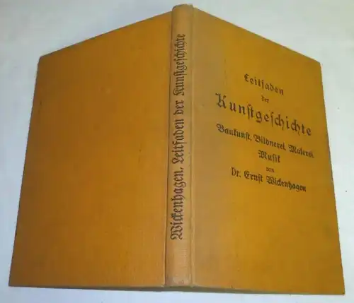 Leitfaden für den Unterricht in Kunstgeschichte - Baukunst, Bildnerei, Malerei, Kunstgewerbe und Musik