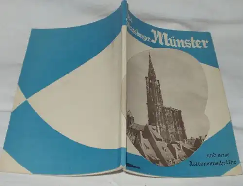 Das Strassburger Münster und seine Astronomische Uhr
