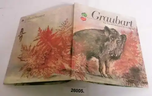 Graubart - Ein Tag im Leben eines Wildschweins