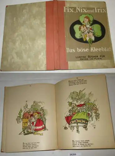 Fix, Nix und Trix. Das böse Kleeblatt. Lustige Bücher für Gross und Klein, I. Teil: Der Hosendiebstahl