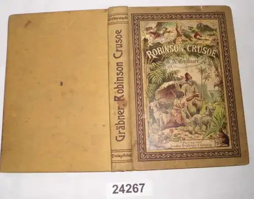 Gübners Robinson Crusoe - Publié avec le soutien de savants et d'hommes dʼécole pour la jeunesse