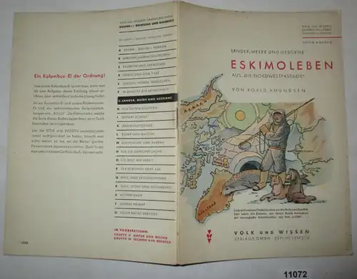 Eskimoleben - aus "Die Nordwestpassage" (Volk und Wissen Sammelbücherei, Gruppe 1: Dichtung und Wahrheit, Serie G: Lände