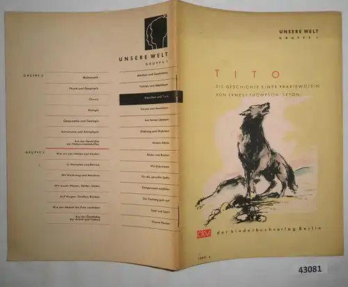 Tito, die Geschichte einer Präriewölfin (aus der Reihe: Unsere Welt, Gruppe 1: Menschen und Tiere)