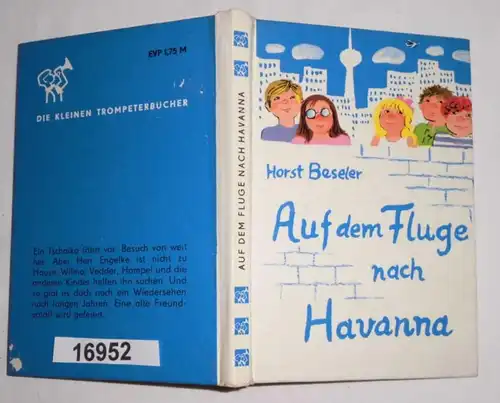 Auf dem Fluge nach Havanna (Die kleinen Trompeterbücher Band 97)