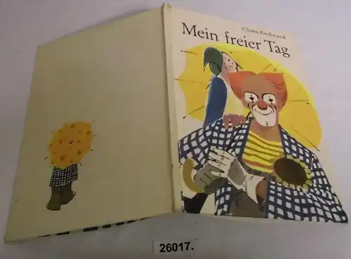 Clown Ferdinand - Mein freier Tag