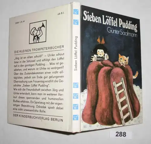 Sieben Löffel Pudding und andere Geschichten um Ulrike und Jörg (Die kleinen Trompeterbücher Band 131)