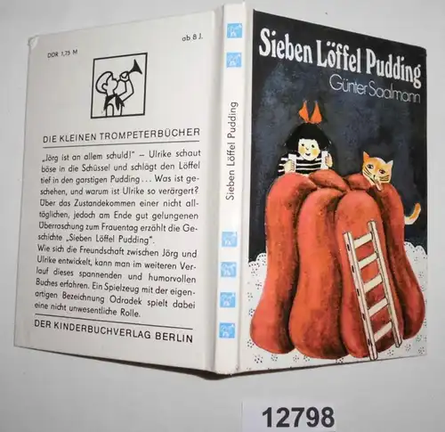 Sieben Löffel Pudding und andere Geschichten um Ulrike und Jörg - Die kleinen Trompeterbücher Band 131