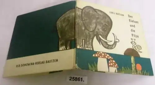Der Elefant und die Pilze