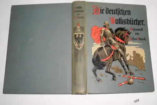 Die deutschen Volksbücher (Nach der Originalausgabe für die Jugend ausgewählt und bearbeitet von R. Münchgesang)