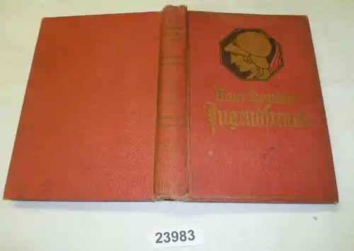 Neuer Deutscher Jugendfreund - Zur Unterhaltung und Belehrung der Jugend, Band 78