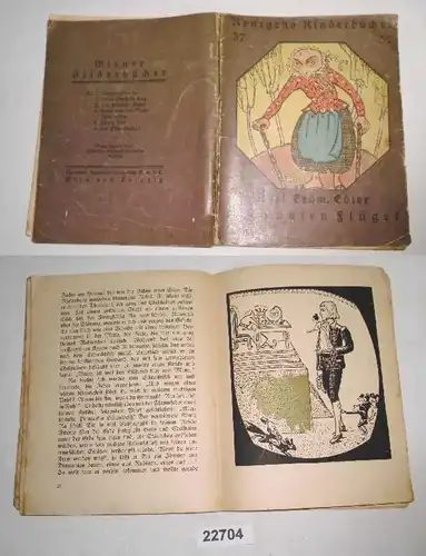 Die bunten Flügel - Legende (Konegens Kinderbücher herausgegeben von Helene Scheu-Riesz und Eugenie Hoffmann, Band 37)