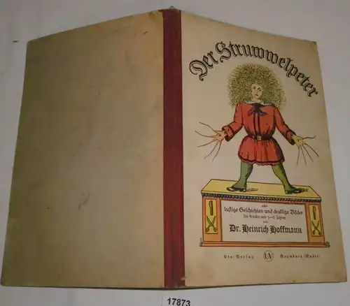 Der Struwwelpeter oder lustige und drollige Bilder