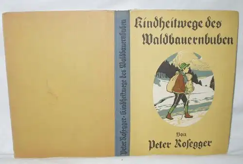 Kindheitswege des Waldbauernbuben