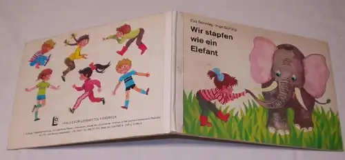 Wir stapfen wie ein Elefant