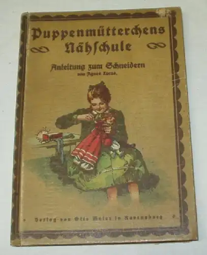 L'école de couture de la petite fille de marionnette - Une histoire de poupée et un guide sur lequel les jeunes filles de son mari