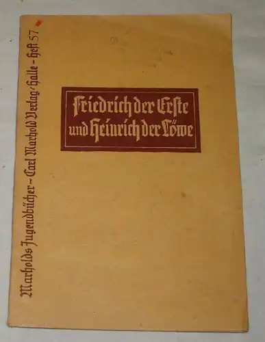 Livres de la jeunesse de Marhold: Friedrich le premier et Henri le lion