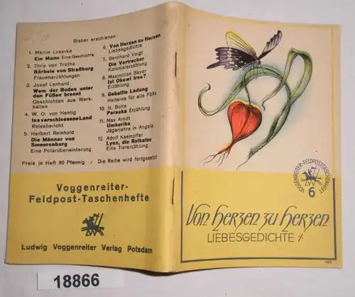 Von Herzen zu Herzen - Liebesgedichte aus acht Jahrhunderten (Voggenreiter-Feldposttaschenheft 6)