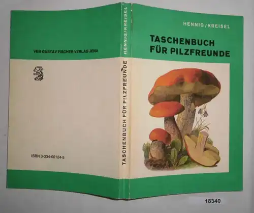 Taschenbuch für Pilzfreunde - Ein praktischer Ratgeber für den Pilzsammler