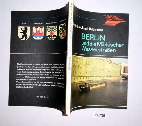 Berlin und die Märkischen Wasserstraßen (transpress Verkehrsgeschichte)