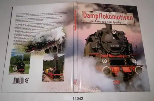 Dampflokomotiven - Romantik einer Epoche