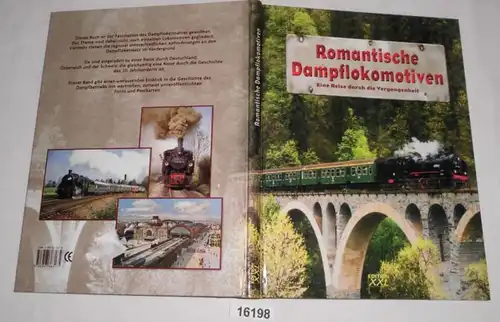 Romantische Dampflokomotiven - Eine Reise unter Dampf durch Österreich, die Schweiz und Deutschland