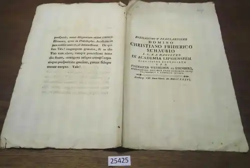 NOBILISSIMO & PRAECLARISISIMO DOMINO CHRISTIANO FRIDERICO SCHAUBIO L. L A. A MAGISTRO IN ACADEMIA LIPSIUM DIGISSIME