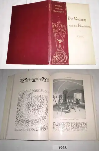 Die Wohnung und ihre Ausstattung (Sammlung Illustrierter Monographien herausgegeben in Verbindung mit Anderen von Hanns