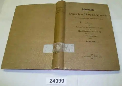 Jahrbuch der Deutschen Handelskammern und sonstigen amtlichen Handelsvertretungen Jahrgang 1905.