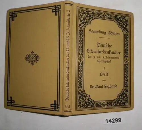 Deutsche Literaturdenkmäler des 17. und 18. Jahrhunderts bis Klopstock - 1. Band: Lyrik (Sammlung Göschen Band 364)