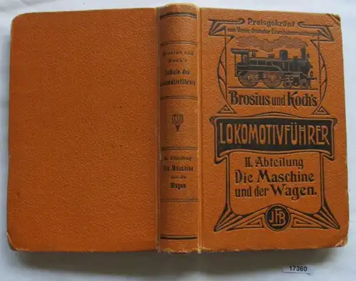 L'école du conducteur de locomotives - Deuxième division: La machine des wagons et l'ander