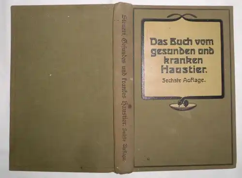 Le livre de l'animal sain et malade - guide facile à comprendre, chevaux, bovins, moutons, porcs, chiens et