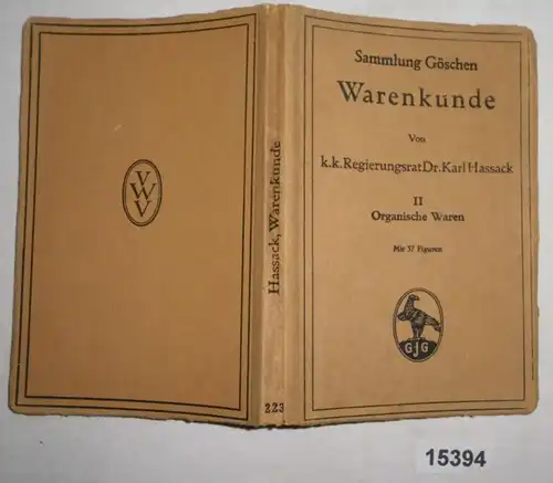 Warenkunde II Organische Waren - Sammlung Göschen Band 910