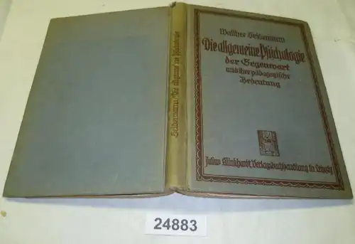 Die allgemeine Psychologie der Gegenwart und ihre pädagogische Bedeutung